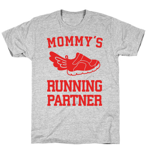 Mommy's Running Partner T-Shirt