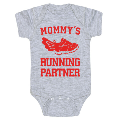 Mommy's Running Partner Baby One-Piece