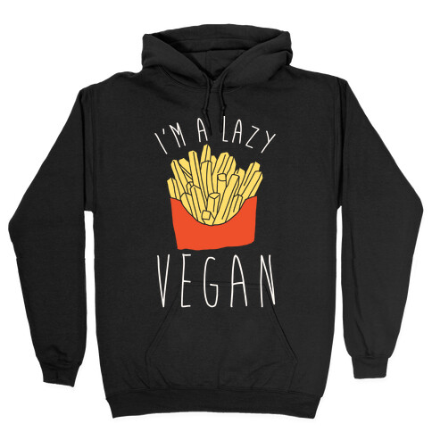 Lazy Vegan Hooded Sweatshirt