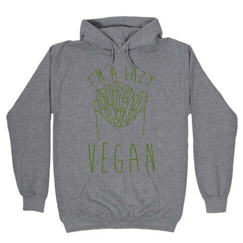 Lazy Vegan Hooded Sweatshirt