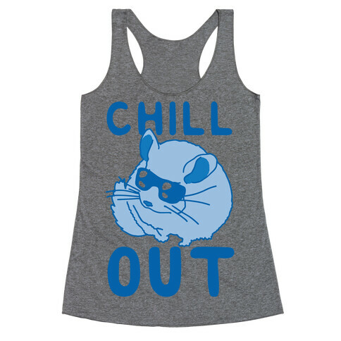 Chill Out Chinchilla Racerback Tank Top