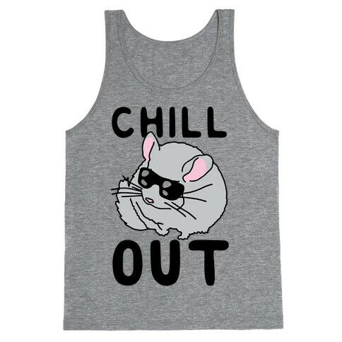 Chill Out Chinchilla Tank Top