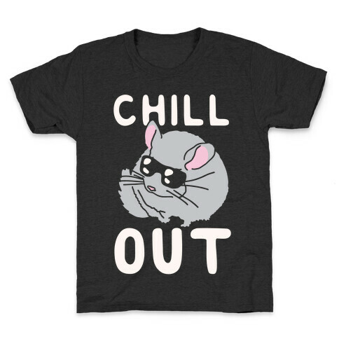 Chill Out Chinchilla Kids T-Shirt