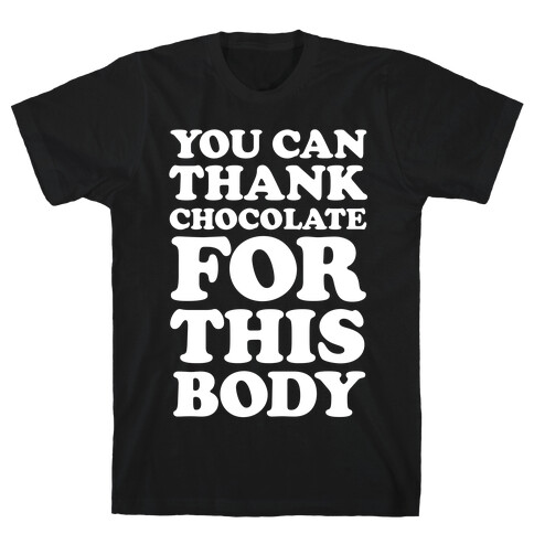 You Can Thank Chocolate For This Body T-Shirt