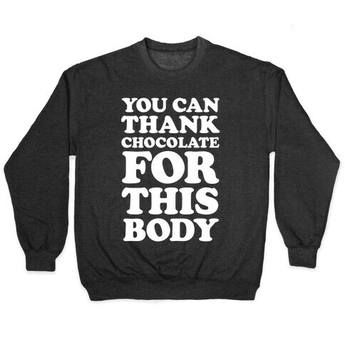 You Can Thank Chocolate For This Body Pullover