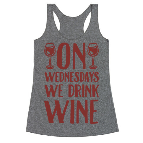 On Wednesdays We Drink Wine Racerback Tank Top