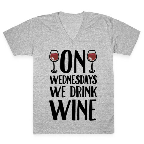On Wednesdays We Drink Wine V-Neck Tee Shirt