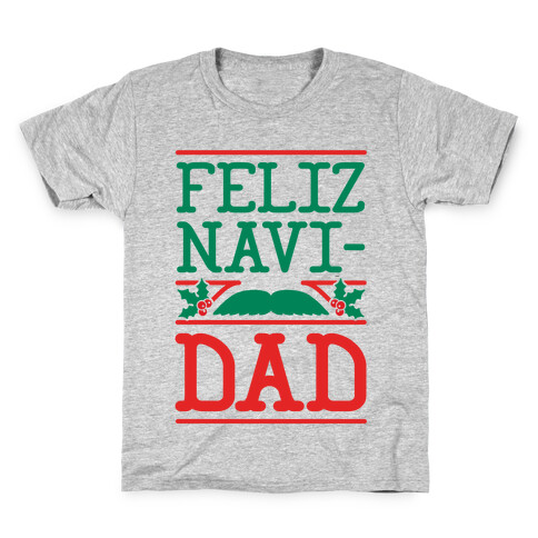 Feliz NaviDAD Kids T-Shirt