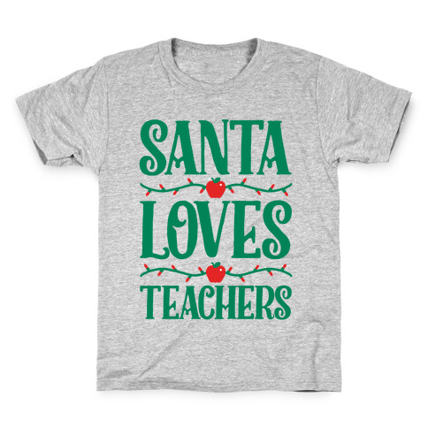 Santa Loves Teachers Kids T-Shirt