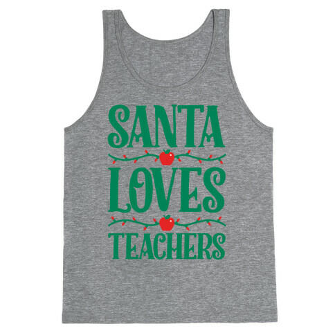 Santa Loves Teachers Tank Top