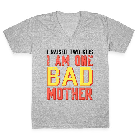 I Am One Bad Mother (2 Kids) V-Neck Tee Shirt