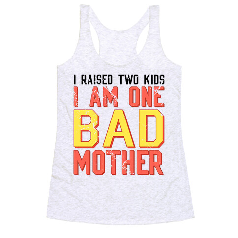 I Am One Bad Mother (2 Kids) Racerback Tank Top