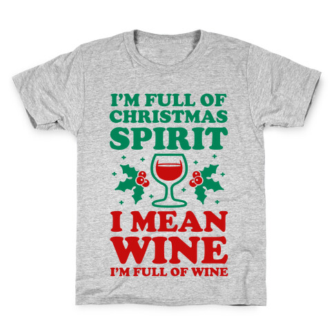 I'm Full of Wine Kids T-Shirt