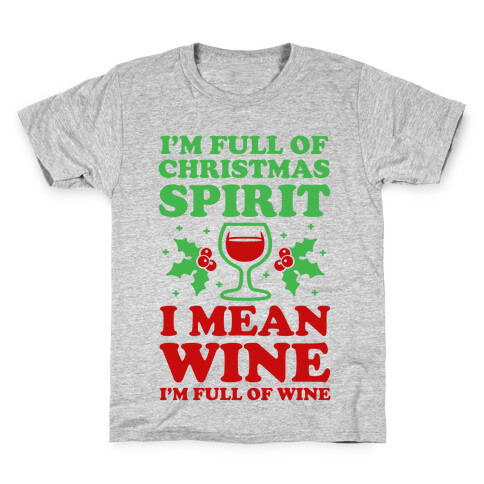 I'm Full of Wine Kids T-Shirt