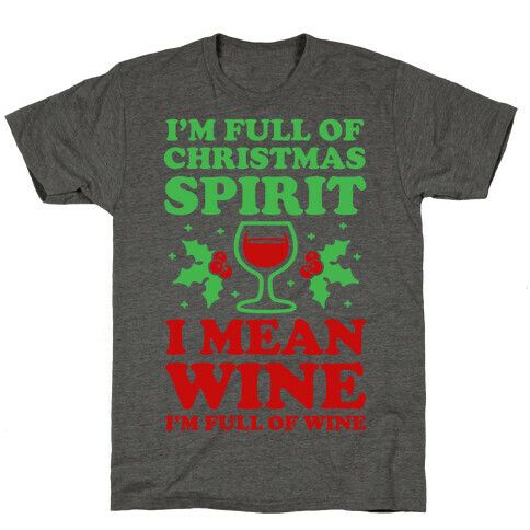 I'm Full of Wine T-Shirt