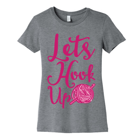 Let's Hook Up Womens T-Shirt