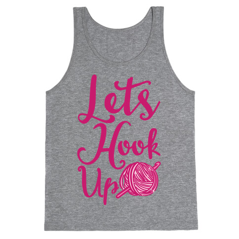 Let's Hook Up Tank Top