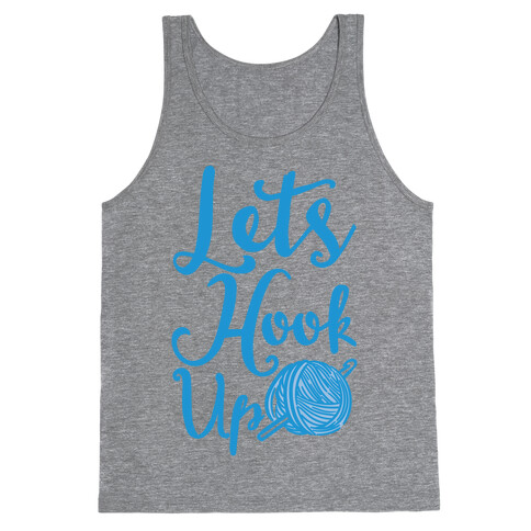 Let's Hook Up Tank Top