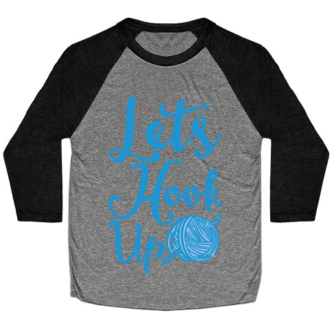 Let's Hook Up Baseball Tee