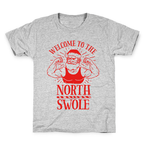 Welcome to the North Swole  Kids T-Shirt