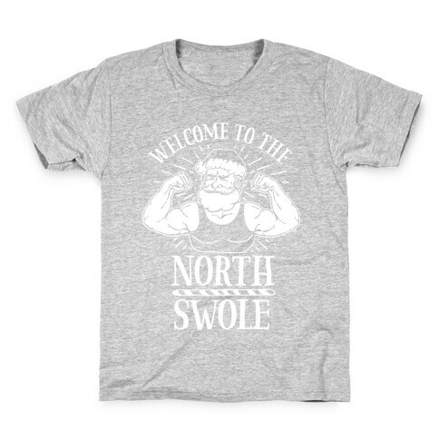 Welcome to the North Swole  Kids T-Shirt