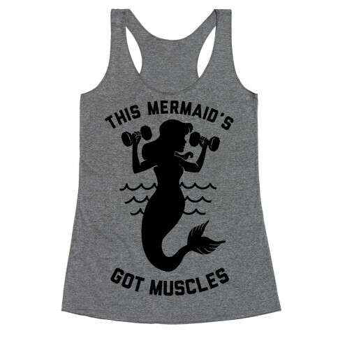 This Mermaid's Got Muscles Racerback Tank Top