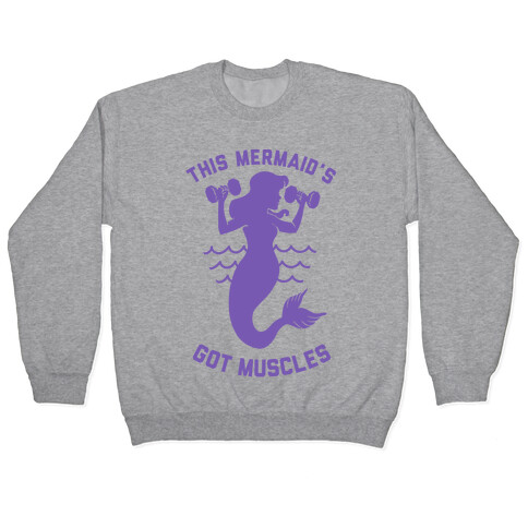 This Mermaid's Got Muscles Pullover