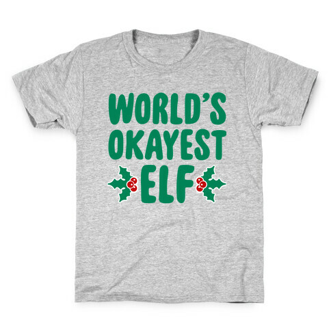World's Okayest Elf Kids T-Shirt