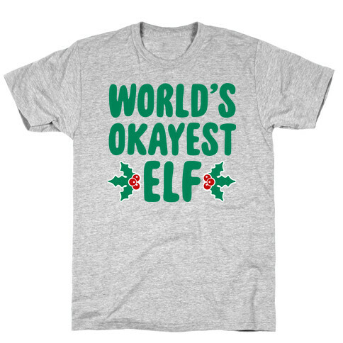 World's Okayest Elf T-Shirt