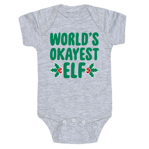 World's Okayest Elf Baby One-Piece