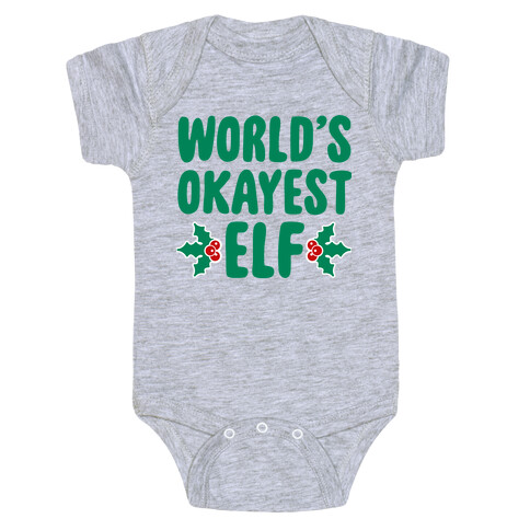 World's Okayest Elf Baby One-Piece