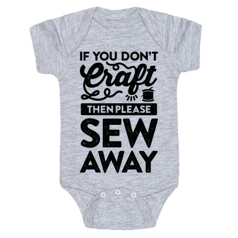 If You Don't Craft, Then Please Sew Away Baby One-Piece