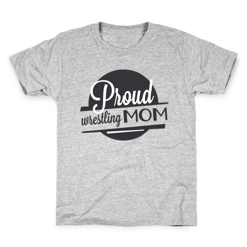 Proud Wrestling Mom Kids T-Shirt