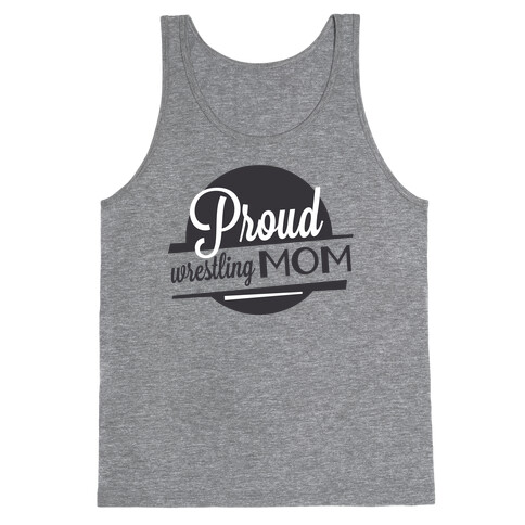 Proud Wrestling Mom Tank Top