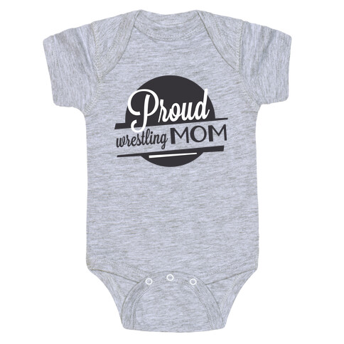 Proud Wrestling Mom Baby One-Piece