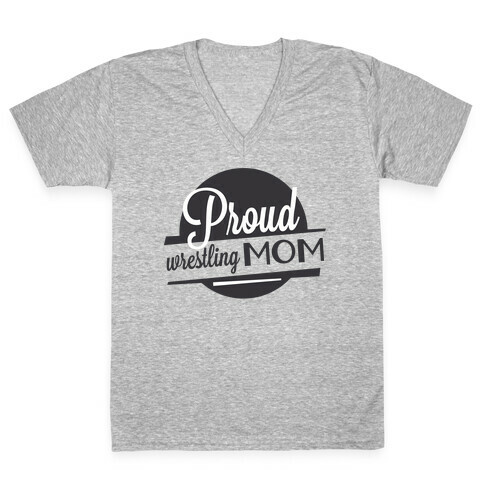 Proud Wrestling Mom V-Neck Tee Shirt