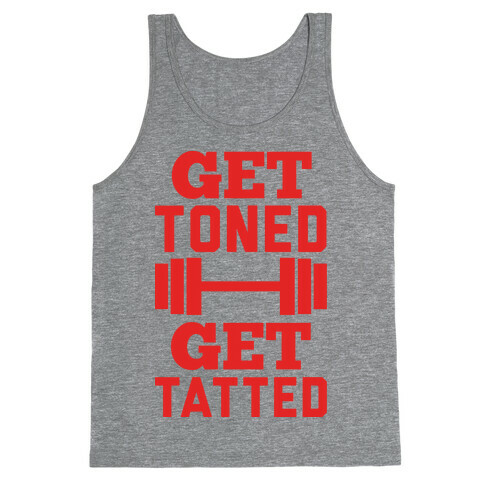 Get Toned Get Tatted Tank Top