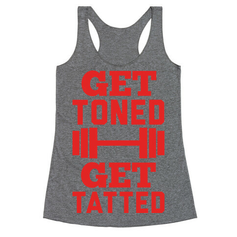 Get Toned Get Tatted Racerback Tank Top