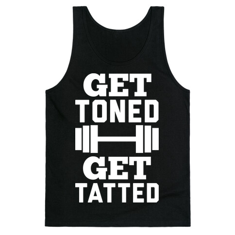 Get Toned Get Tatted Tank Top