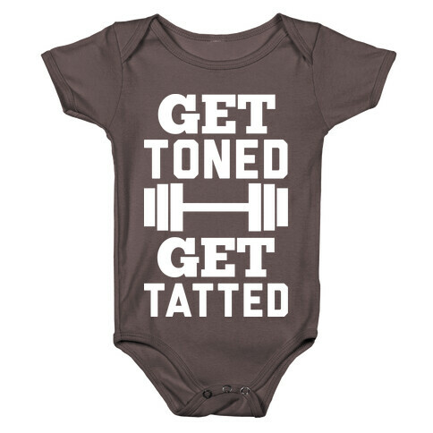 Get Toned Get Tatted Baby One-Piece