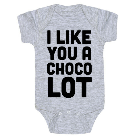 I Like You A Choco-Lot Baby One-Piece