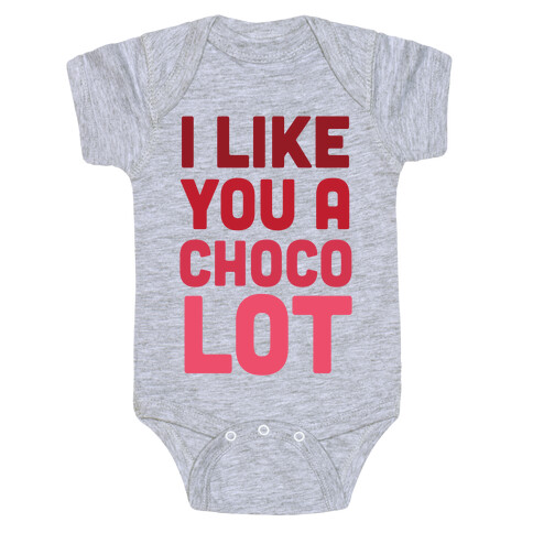 I Like You A Choco-Lot Baby One-Piece