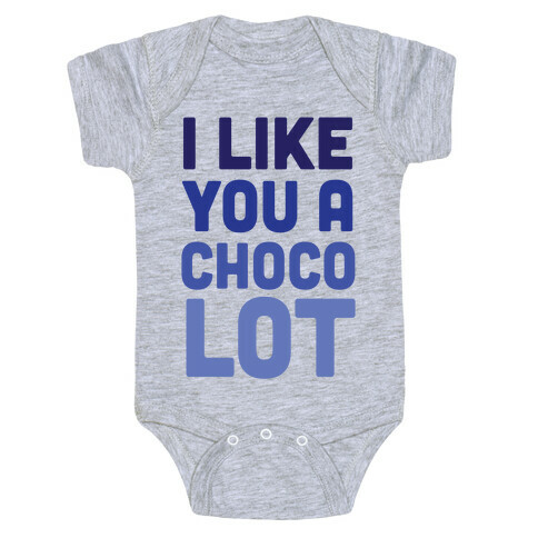 I Like You A Choco-Lot Baby One-Piece