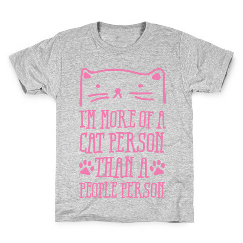I'm More Of A Cat Person Than A People Person Kids T-Shirt