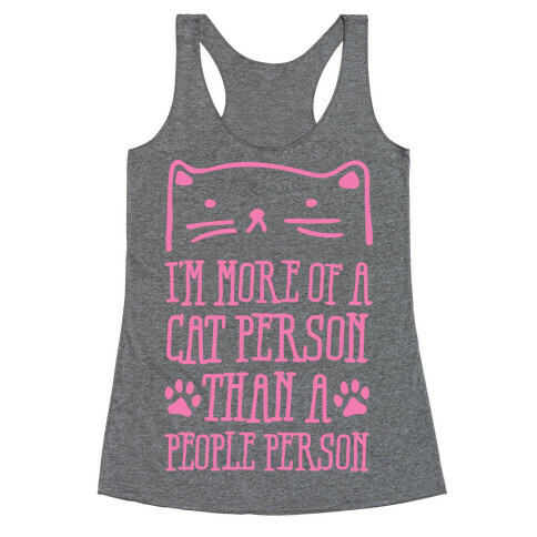 I'm More Of A Cat Person Than A People Person Racerback Tank Top