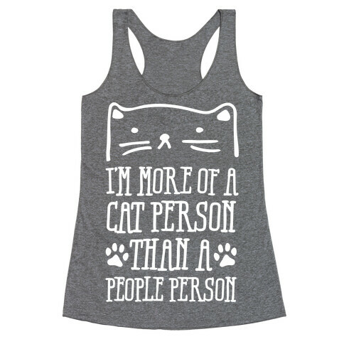 I'm More Of A Cat Person Than A People Person Racerback Tank Top