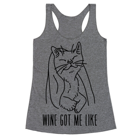 Wine Got Me Like Racerback Tank Top