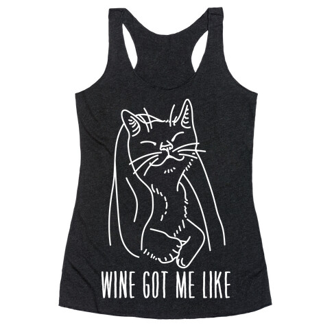 Wine Got Me Like Racerback Tank Top