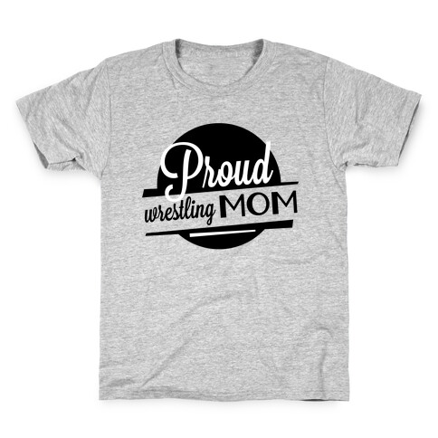 Proud Wrestling Mom Kids T-Shirt