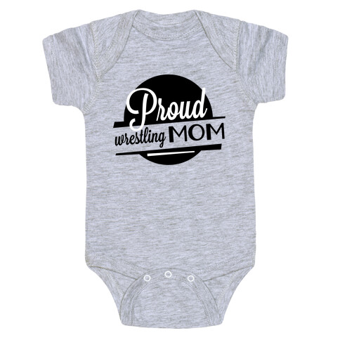 Proud Wrestling Mom Baby One-Piece